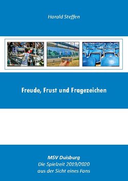 Freude, Frust und Fragezeichen von Steffen,  Harald