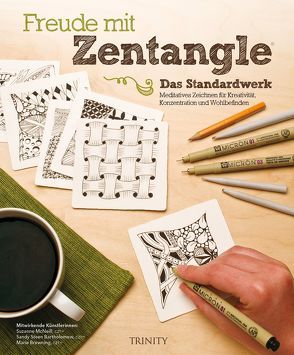 Freude mit Zentangle® (Standardwerk) von Browning Marie,  CZT, McNeill,  Suzanne, Stehen,  Bartholomew Sandy, Weinold-Leipold,  Helene