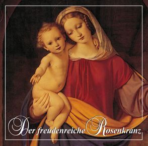 Freudenreicher Rosenkranz von Förderstiftung Familie Mariens