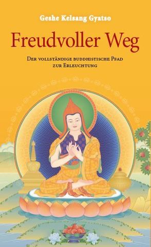 Freudvoller Weg von Gyatso,  Geshe Kelsang