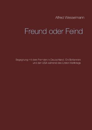 Freund oder Feind von Wesselmann,  Alfred