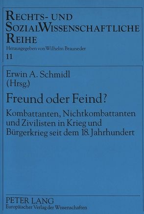 Freund oder Feind? von Schmidl,  Erwin A.