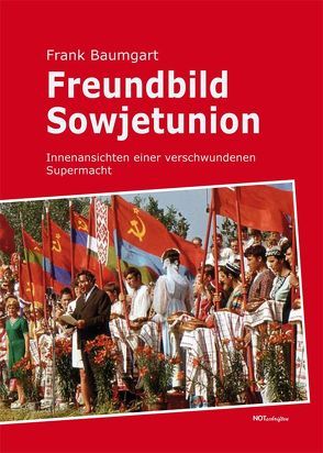 Freundbild Sowjetunion von Baumgart,  Frank