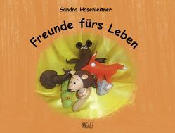 Freunde fürs Leben von Hasenleitner,  Sandra