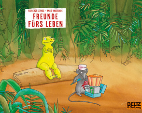 Freunde fürs Leben von Scheffel,  Tobias, Seyvos,  Florence, Vaugelade,  Anais