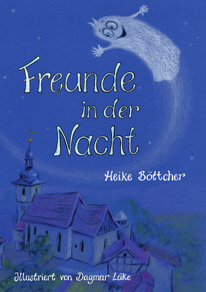 Freunde in der Nacht von Böttcher,  Heike, Lüke,  Dagmar