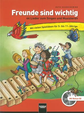 Freunde sind wichtig. Paket (Buch + Playback-CD) von Schneidewind,  Ruth