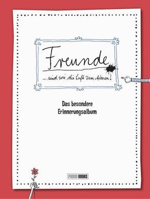 Freunde sind wie die Luft zum Atmen – Das besondere Erinnerungsalbum