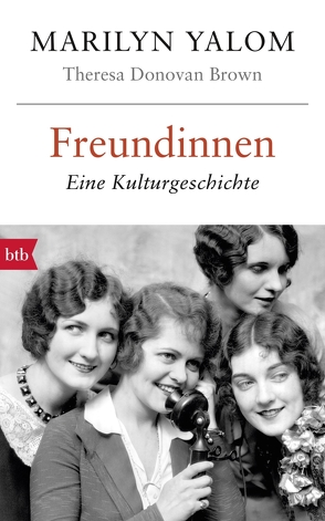 Freundinnen von Donovan Brown,  Theresa, Prugger,  Liselotte, Yalom,  Marilyn