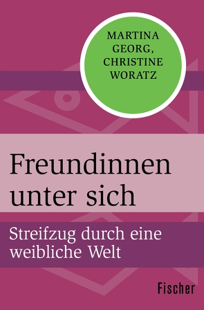 Freundinnen unter sich von Georg,  Martina, Woratz,  Christine