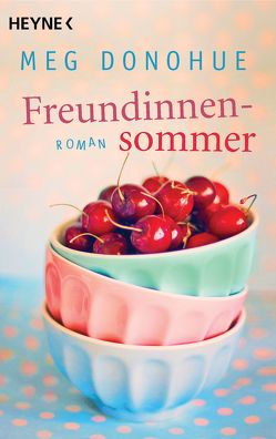 Freundinnensommer von Donohue,  Meg, Püschel,  Nadine