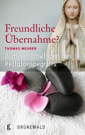 Freundliche Übernahme? von Meurer,  Thomas