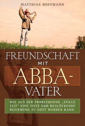 Freundschaft mit Abba-Vater von Hoffmann,  Matthias