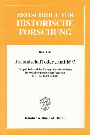 Freundschaft oder „amitié“? von Oschema,  Klaus