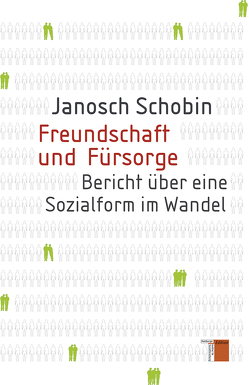 Freundschaft und Fürsorge von Schobin,  Janosch