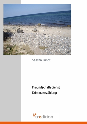 Freundschaftsdienst von Jundt,  Sascha