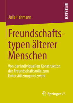 Freundschaftstypen älterer Menschen von Hahmann,  Julia