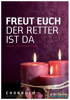 Freut euch der Retter ist da – Chorausgabe von Schnitter,  Gerhard