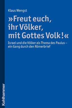 „Freut euch, ihr Völker, mit Gottes Volk!“ von Wengst,  Klaus