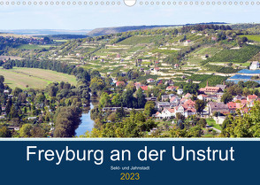 Freyburg an der Unstrut (Wandkalender 2023 DIN A3 quer) von Gerstner,  Wolfgang