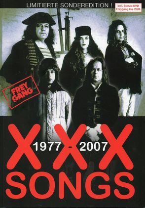 Freygang. X-X-X Songs. 1977-2007 von Greiner-Pohl,  Andre
