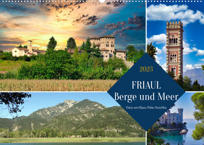 Friaul, Berge und Meer (Wandkalender 2023 DIN A2 quer) von Huschka,  Klaus-Peter