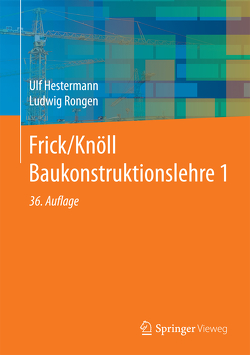 Frick/Knöll Baukonstruktionslehre 1 von Hestermann,  Ulf, Rongen,  Ludwig