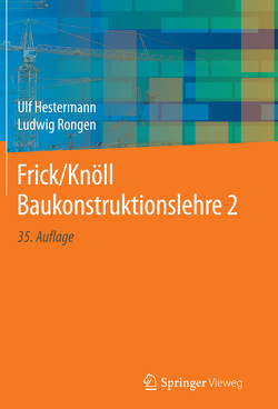 Frick/Knöll Baukonstruktionslehre 2 von Hestermann,  Ulf, Rongen,  Ludwig