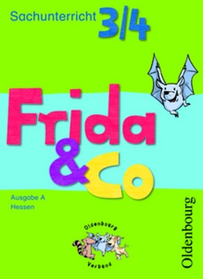 Frida & Co – Sachunterricht – Ausgabe A – Hessen / 3./4. Schuljahr – Schülerbuch von Buntrock,  Monika, Kiesinger-Jehle,  Barbara, Rebenstorff,  Heidrun, Schäffner,  Carola