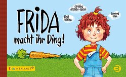 Frida macht ihr Ding! von Altstötter,  Birgit, Altstötter-Gleich,  Christine, Förth,  Bernhard