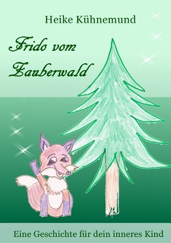 Frido vom Zauberwald von Kühnemund,  Heike