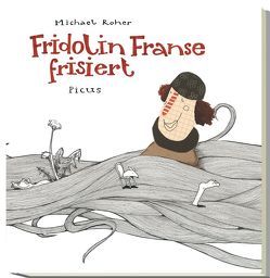 Fridolin Franse frisiert von Roher,  Michael