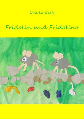 Fridolin und Fridolino von Geck,  Ursula