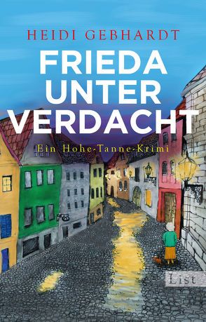 Frieda unter Verdacht von Gebhardt,  Heidi