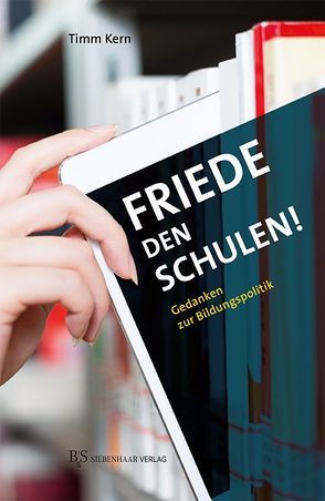 Friede den Schulen! von Kern,  Timm