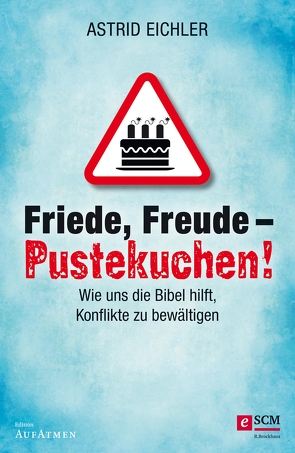 Friede, Freude – Pustekuchen! von Eggers,  Ulrich, Eichler,  Astrid