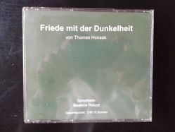 Friede mit der Dunkelheit – Hörbuch von Honsak,  Thomas