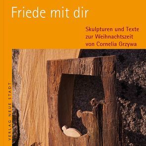 Friede mit dir von Grzywa,  Cornelia