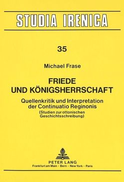 Friede und Königsherrschaft von Frase,  Michael