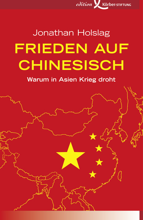 Frieden auf Chinesisch von Gockel,  Gabriele, Holslag,  Jonathan, Schuhmacher,  Sonja