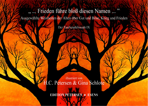 „ … Frieden führe bloß diesen Namen …“ von Kant,  Immanuel, Petersen,  Hans-Christian, Platon, Schlote,  Gina, Schopenhauer,  Arthur, von Goethe,  Johann Wolfgang