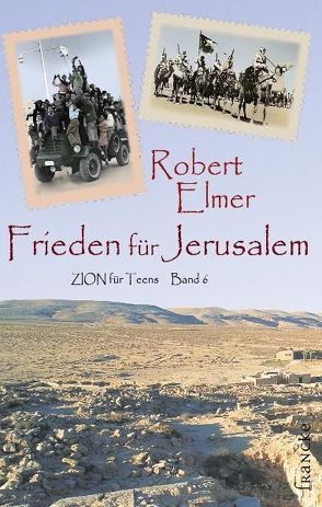 Frieden für Jerusalem von Bormuth,  Lotte, Elmer,  Robert