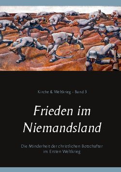 Frieden im Niemandsland von Bürger,  Peter