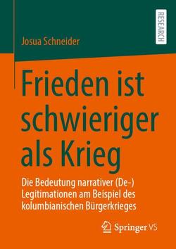 Frieden ist schwieriger als Krieg von Schneider,  Josua