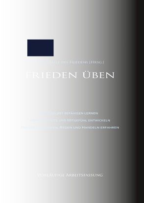 Frieden üben von Blaue Zelle des Friedens