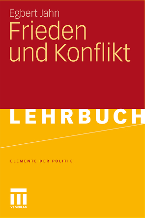 Frieden und Konflikt von Jahn,  Egbert