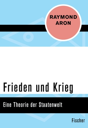 Frieden und Krieg von Aron,  Raymond, Massenbach,  Sigrid von