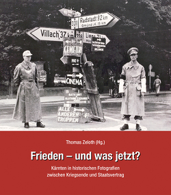 Frieden – und was kam dann? von Almberger,  Katja, Lebitsch,  Johannes, Steiner,  Clara Milena, Zeloth,  Thomas