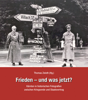 Frieden – und was kam dann? von Almberger,  Katja, Lebitsch,  Johannes, Steiner,  Clara Milena, Zeloth,  Thomas