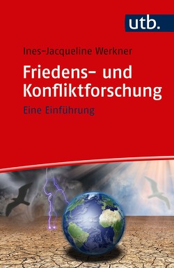 Friedens- und Konfliktforschung von Werkner,  Ines-Jacqueline